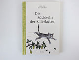 Die Rückkehr der Killerkatze - Anne Fine Axel Scheffler, Moritz